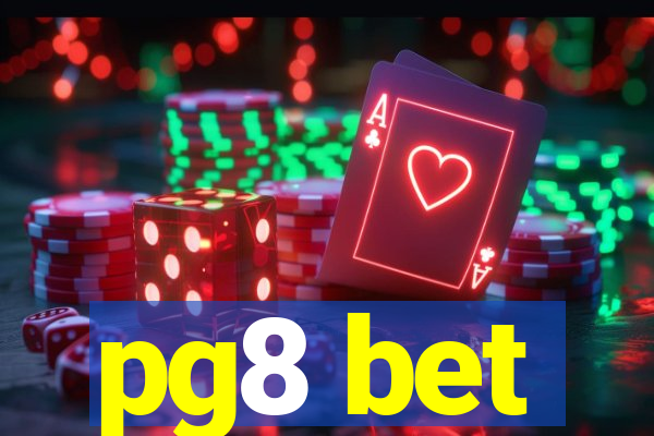 pg8 bet